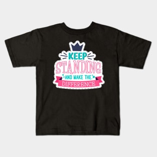 Keep Standing Kids T-Shirt